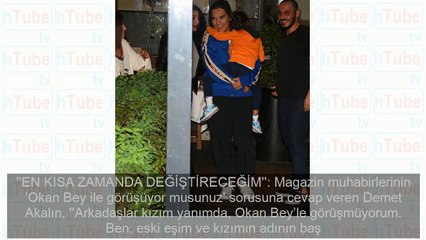 Demet Akalın'dan 'Okan Bey ile görüşüyor musun' sorusuna bomba yanıt