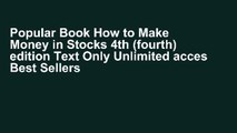 Popular Book How to Make Money in Stocks 4th (fourth) edition Text Only Unlimited acces Best Sellers