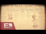 Periódico Excélsior… Un vistazo a 99 años de distancia / Carlos Quiroz