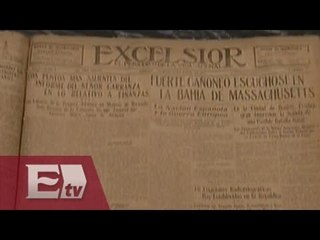 Periódico Excélsior… Un vistazo a 99 años de distancia / Francisco Zea
