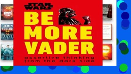 F.R.E.E [D.O.W.N.L.O.A.D] Star Wars: Be More Vader [E.B.O.O.K]