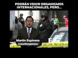 ‘El sistema de procuración de justicia en México ya no funciona’, en opinión de Martín Espinosa