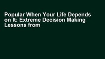 Popular When Your Life Depends on It: Extreme Decision Making Lessons from the Antarctic Full