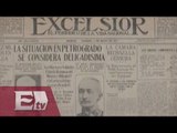 Periódico Excélsior… Un vistazo a 99 años de distancia / Carlos Quiroz