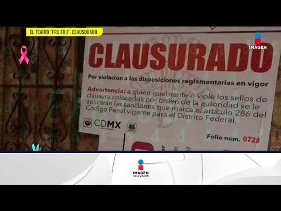 ¡Teatro Fru Fru ha sido clausurado! | De Primer...