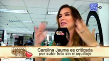  POLÉMICA: ¡Arrementen en contra de la actriz ! Carolina Jaume ha sido criticada a través de las redes sociales por subir una foto sin maquillaje . ¡MÍRALA