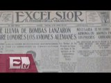 Periódico Excélsior… Un vistazo a 99 años de distancia / Francisco Zea