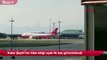Katar Şeyhi’nin hibe ettiği uçak ilk kez görüntülendi