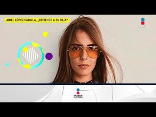 ¿Ariel López Padilla defiende a su hija tras haber ofendido a Daniela Romo? | De Primera Mano