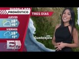 Clima para hoy 30 junio de 2016/ Samantha Robles