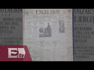 Periódico excélsior    Un vistazo a 99 años de distancia / Francisco Zea