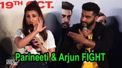 Parineeti & Arjun FIGHT, asks him to be SILENT