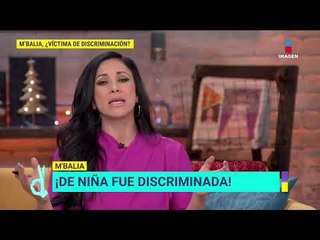 ¿M'Balia ha sido víctima de discriminación por su color de piel? | De Primera Mano