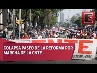 CNTE toma las calles de la CDMX
