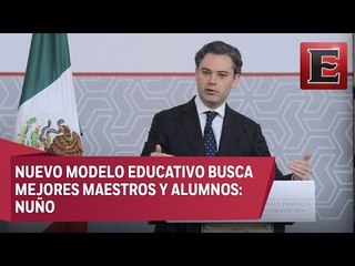 Aurelio Nuño presenta nuevo modelo educativo