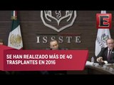 ISSSTE espera incrementar trasplantes en México