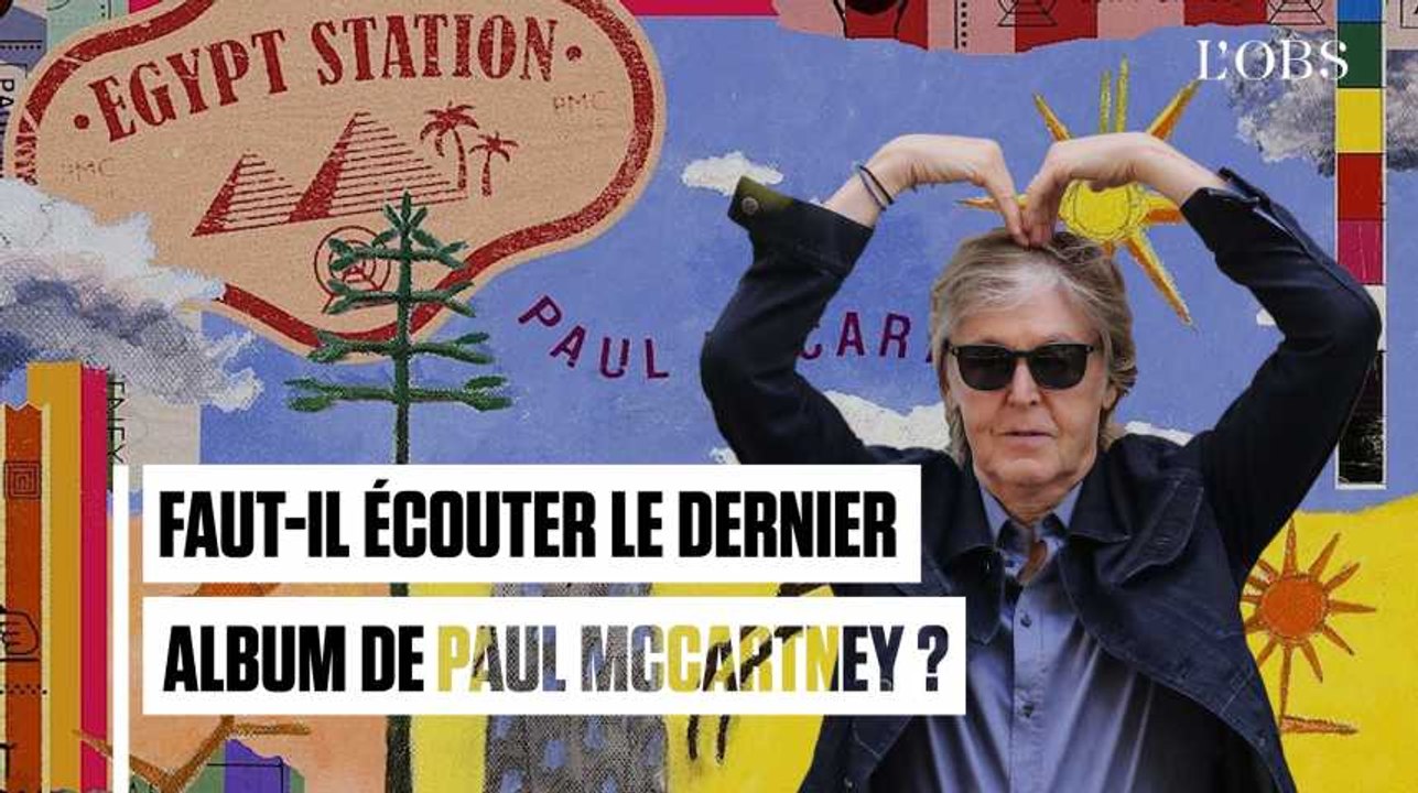"Egypt Station" est-il le nouveau chef-d'oeuvre de Paul McCartney ?