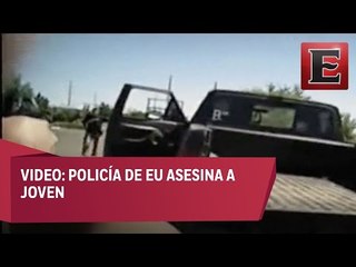 VIDEO: Policía de EU asesina a joven de 19 años