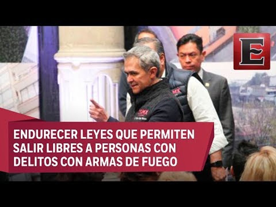 Mancera pide modificar leyes para combatir delitos