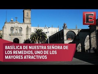 Viernes de pinta: La zona de los Remedios, Edomex