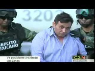 Gobierno federal ve posible extinción de Los Zetas tras captura del Z-42