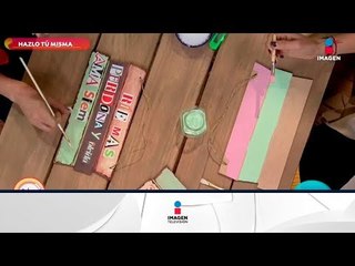 Hazlo tú misma: ¡Letreros decorados en madera! | Sale el Sol
