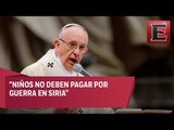 Papa Francisco lamenta muertes por conflicto en Siria