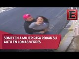 VIDEO: ​Someten a mujer para robar su auto en Lomas Verdes