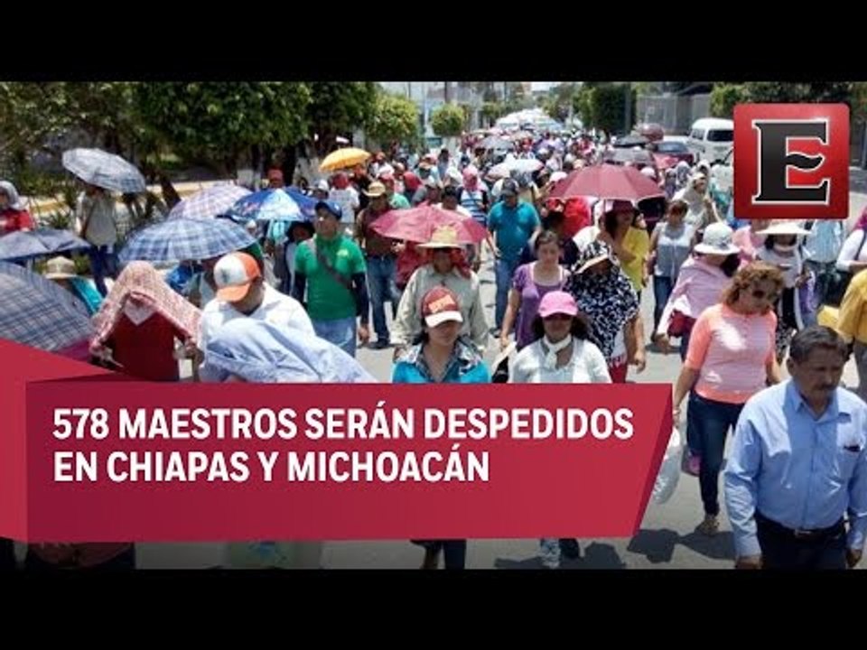 Anuncia SEP despidos de 578 docentes en Chiapas y Michoacán