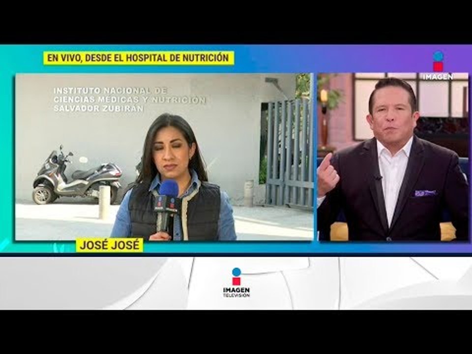 Desde el Hospital Nutrición, sabemos sobre la salud de José José | De Primera Mano
