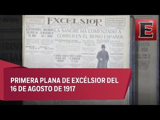 Periódico Excélsior… Un vistazo a 99 años de distancia