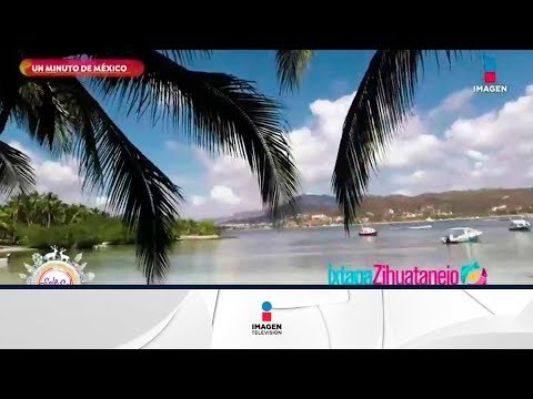 ¡El hermoso pueblo de Ixtapa Zihuatanejo! | Sale el Sol