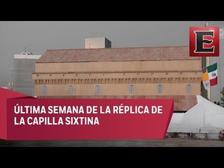 下载视频: Última semana de la réplica de La Capilla Sixtina en la CDMX