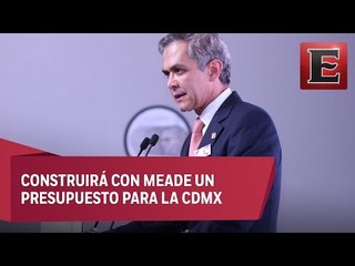Mancera pide a Meade que respete acuerdos pactados con Videgaray