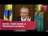 Michel Temer rinde protesta como presidente de Brasil