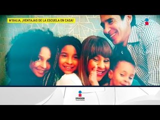 ¡M'Balia nos habla de los beneficios de la educación en casa! | De Primera Mano