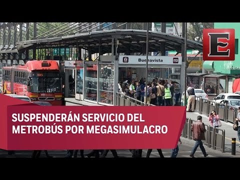 Metrobús suspenderá sus servicios por megasimulacro