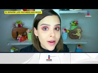 Conoce a los youtubers más adinerados de México | Sale el Sol