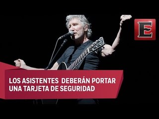 Recomendaciones para asistir al concierto de Roger Waters en el Zócalo capitalino
