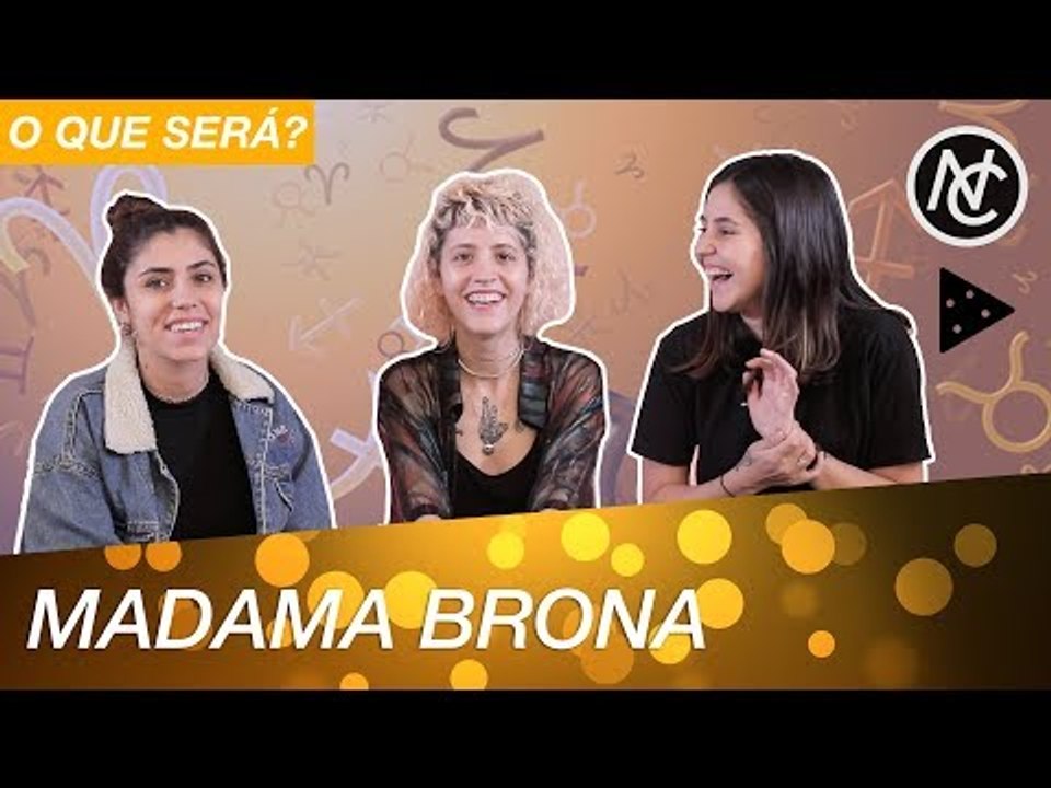 MADAMA BRONA FEZ O MAPA ASTRAL DO NOSSO CANAL
