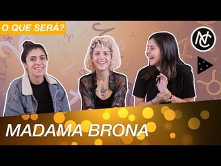 MADAMA BRONA FEZ O MAPA ASTRAL DO NOSSO CANAL