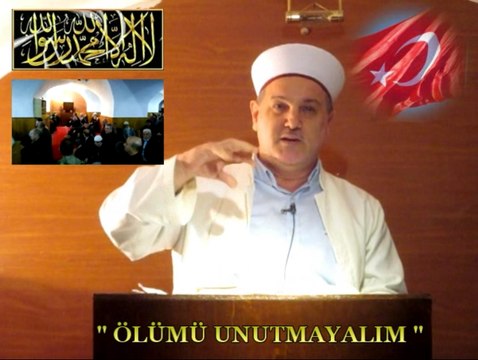 Hafız Ümit AYDIN / Ölümü Unutmayalım - Cuma Vaazı