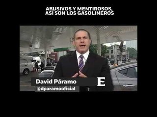 'Abusivos y mentirosos, así son los gasolineros', en opinión de David Páramo