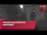 Alerta en Monterrey por banda de hombres disfrazados de payasos