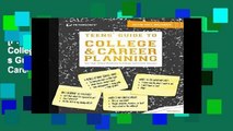 [P.D.F] Teens  Guide to College   Career Planning (Teen s Guide to College and Career Planning)