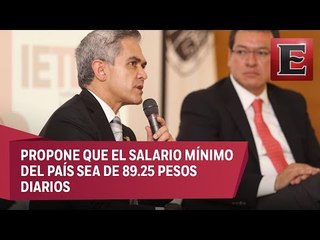 Mancera considera que aumento al salario mínimo mejoraría formalidad