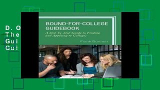 D.O.W.N.L.O.A.D [P.D.F] The Bound for College Guidebook: A Step-by-Step Guide to Finding and