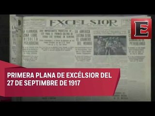 Periódico Excélsior… Un vistazo a 99 años de distancia