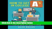 D.O.W.N.L.O.A.D [P.D.F] How To Get A s in College: Tips on Studying [A.U.D.I.O.B.O.O.K]