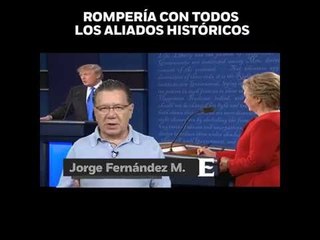 'Trump no está capacitado para ser presidente de EU', en opinión de Jorge Fernández Menéndez